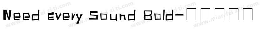 Need Every Sound Bold字体转换